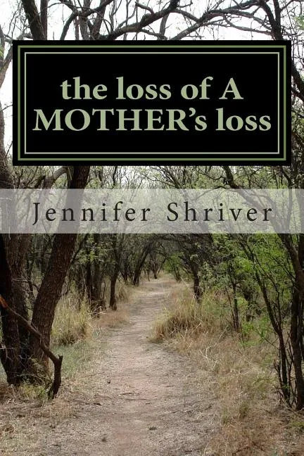 The loss of A MOTHER's loss - Paperback
