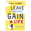 Leave a Cheater, Gain a Life: The Chump Lady's Survival Guide - Paperback