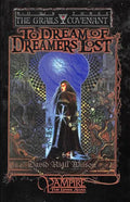 To Dream of Dreamers Lost: Book 3 of the Grails Covenant Trilogy - Paperback
