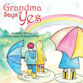 Grandma Says Yes - Paperback