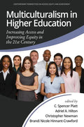 Multiculturalism in Higher Education: Increasing Access and Improving Equity in the 21st Century - Paperback