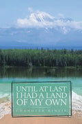 Until At Last I Had a Land of My Own - Paperback
