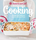 American Girl Cooking: Recipes for Delicious Snacks, Meals & More - Hardcover