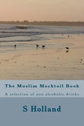 The Muslim Mocktail Book - Paperback