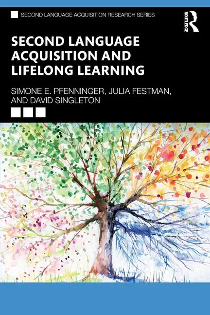 Second Language Acquisition and Lifelong Learning - Paperback