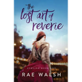 The Lost Art of Reverie - Paperback