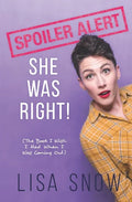 Spoiler Alert: She Was Right! (The Book I Wish I Had When I Was Coming Out) - Paperback