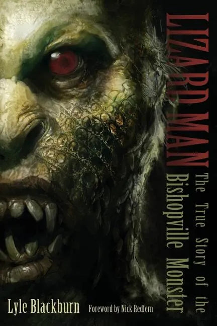 Lizard Man: The True Story of the Bishopville Monster - Paperback