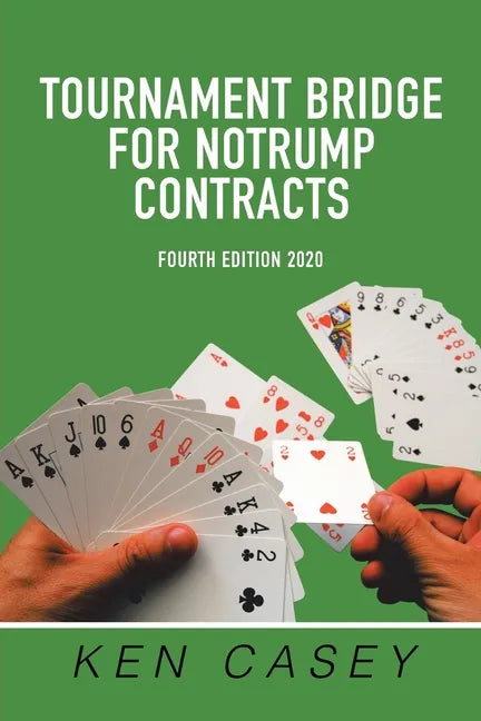 Tournament Bridge for Notrump Contracts: Fourth Edition 2020 - Paperback