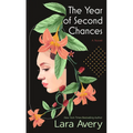 The Year of Second Chances - Library Binding