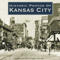 Historic Photos of Kansas City - Hardcover