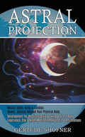 Astral Projection: Development for Mystical Spirit Walking & Out of Body Experience, Day & Night Meditation, Hypnosis & Affirmations (Mas - Paperback
