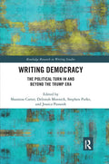 Writing Democracy: The Political Turn in and Beyond the Trump Era - Paperback
