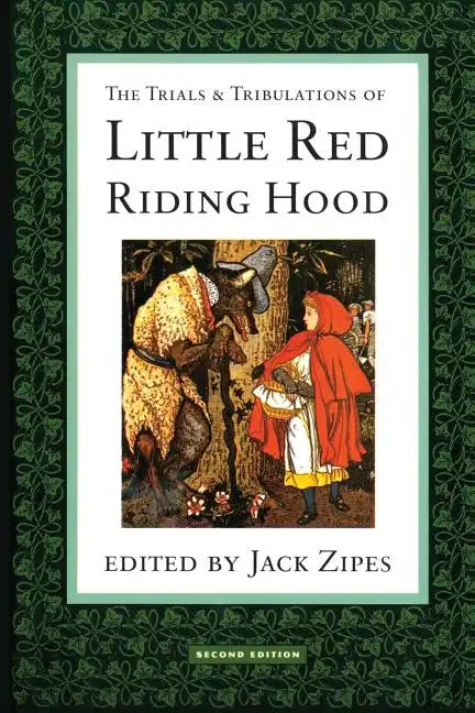 The Trials and Tribulations of Little Red Riding Hood - Paperback