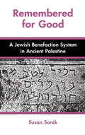 Remembered for Good: A Jewish Benefaction System in Ancient Palestine - Hardcover