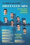 Eight Good Men: The 2020-2021 Candidates Tournament - Paperback