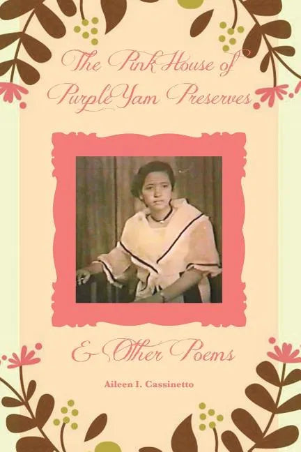 The Pink House of Purple Yam Preserves & Other Poems - Paperback