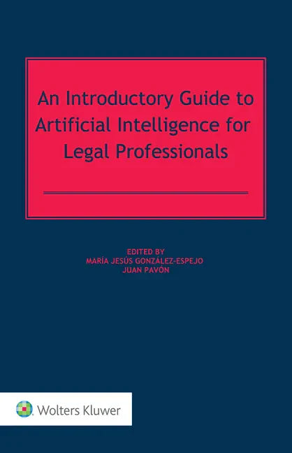An Introductory Guide to Artificial Intelligence for Legal Professionals - Hardcover