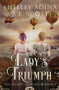 The Lady's Triumph: A Regency-set steampunk adventure - Paperback