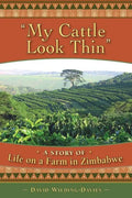 My Cattle Look Thin - A Story of Life on a Farm in Zimbabwe - Paperback