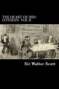The Heart of Mid-Lothian VOL II - Paperback