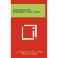 Old Adobes Of Forgotten Fort Tejon - Hardcover