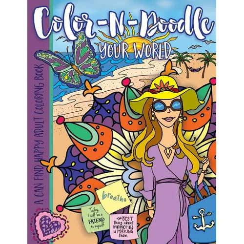 Color-N-Doodle Your World: A Can Find Happy Adult Coloring Book - Paperback