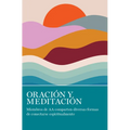 Oraci Y Meditaci: Miembros de AA Comparten Las Muchas Maneras En Que Se Conectan Espiritualmente - Paperback