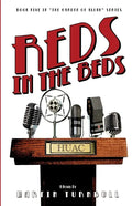 Reds in the Beds: A Novel of Golden-Era Hollywood - Paperback