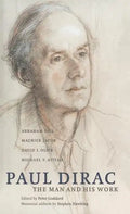 Paul Dirac: The Man and His Work - Hardcover