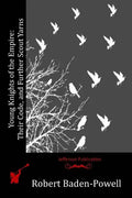 Young Knights of the Empire: Their Code, and Further Scout Yarns - Paperback