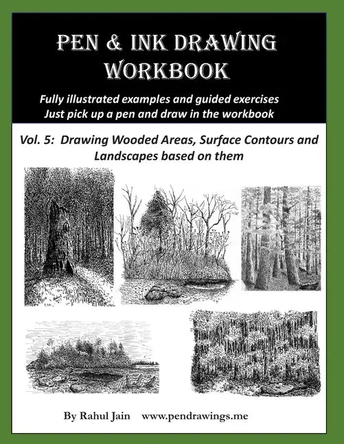 Pen and Ink Drawing Workbook Vol 5: Learn to Draw Pleasing Pen & Ink Landscapes - Paperback