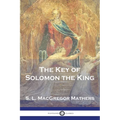 The Key of Solomon the King - Paperback