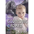 Cornering Carmen: Dragon Lords of Valdier Book 5 - Paperback