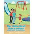 The Little Devil That Couldn't: Make Little Joey Stumble - Hardcover