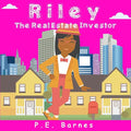 Riley the Real Estate Investor - Paperback