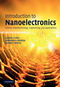 Introduction to Nanoelectronics: Science, Nanotechnology, Engineering, and Applications - Paperback