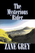 The Mysterious Rider by Zane Grey, Fiction, Westerns, Historical - Paperback
