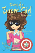 Diary of a SUPER GIRL: Book 2 - The New Normal: Books for Girls 9 -12 - Paperback