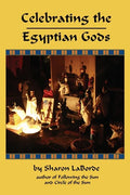 Celebrating the Egyptian Gods - Paperback