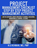 Project Management Checklist-Step By Step Project Management Activities: List of activities under Initiation, Planning, Execution, Monitoring & Contro - Paperback