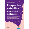 Lo Que Las Estrellas Cuentan Sobre Ti / What the Stars Tell about You - Paperback
