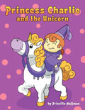 Princess Charlie and the Unicorn - Paperback