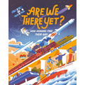 Are We There Yet?: How Humans Find Their Way - Hardcover
