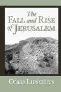 The Fall and Rise of Jerusalem: Judah under Babylonian Rule - Paperback