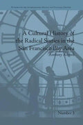 A Cultural History of the Radical Sixties in the San Francisco Bay Area - Paperback