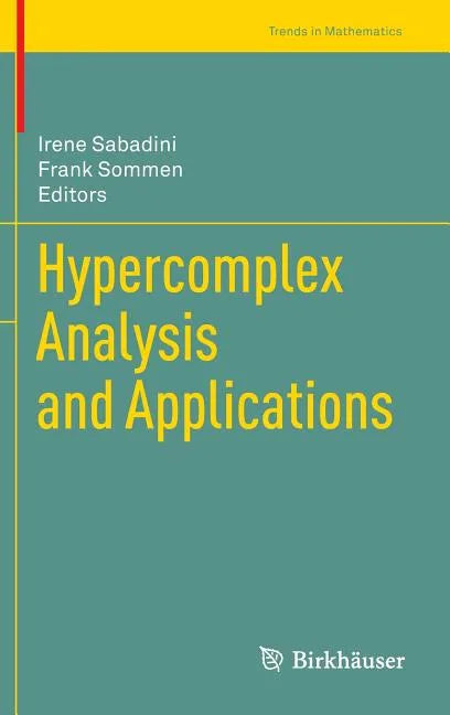 Hypercomplex Analysis and Applications - Hardcover