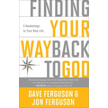Finding Your Way Back to God: Five Awakenings to Your New Life - Paperback
