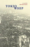Tokio Whip - Paperback
