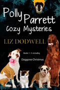 Polly Parrett Pet-Sitter Cozy Mysteries Collection (5 books in 1): Doggone Christmas, The Christmas Kitten, Bird Brain, Seeing Red, The Christmas Pupp - Paperback